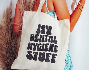 Dental Hygiene Tote Bag Dental Hygiene Gift Dental Hygienist Gift Dental Bag Dental Hygiene Student