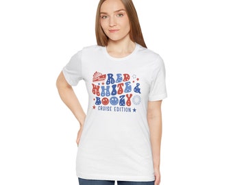 Cruise Shirts For 4th Of July Cruise 2024, Funny Cruise Tees, Red White And Booze, Party Cruise Shirts, Girls Trip