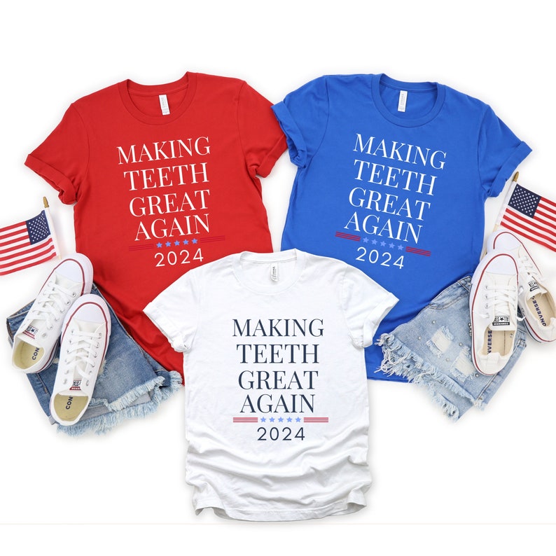 funny dental shirts,election 2024 tshirts