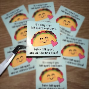 It&#39;s okay if you fall apart sometimes.  Tacos fall apart and we still love them! Stickers