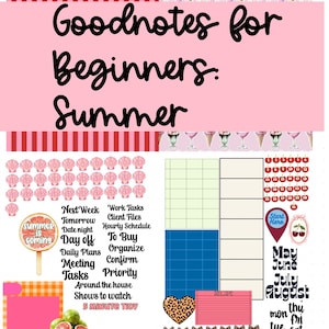 May include: Digital planner template with a pink and white theme. Includes sections for daily plans, tasks, and a calendar. Features text that reads "Goodnotes for Beginners. Summer" and decorative elements like cherries and ice cream.