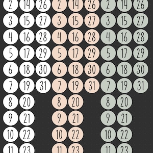 May include: A collection of circular stickers arranged in three vertical columns, each featuring numbers from 1 to 31 in a thin black font. The first column is white, the second is light peach, and the third is sage green, all on a dark background.
