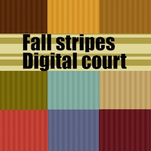 May include: A grid of nine vertical striped panels in shades of brown, yellow, tan, olive green, teal, beige, red, blue, and maroon. A horizontal band across the center displays the black text Fall stripes Digital court on a light yellow background.
