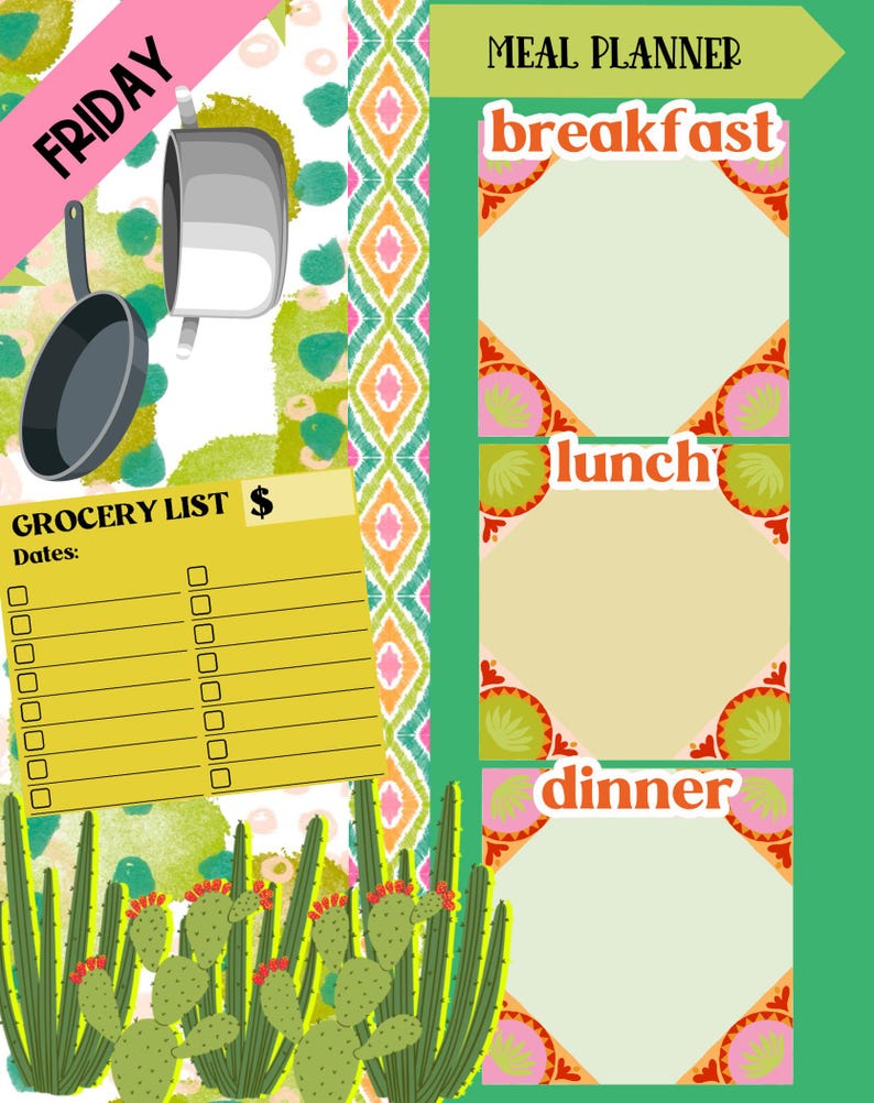 May include: A printable meal planner for Friday with a grocery list, cactus illustrations, and a green background. The meal planner is divided into sections for breakfast, lunch, and dinner.