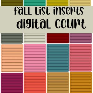 May include: A collection of colorful digital planner inserts in various shades, including green, pink, and orange. The text "FALL List inserts digital COUNT" is displayed in black. Each insert has lined pages and a checklist.