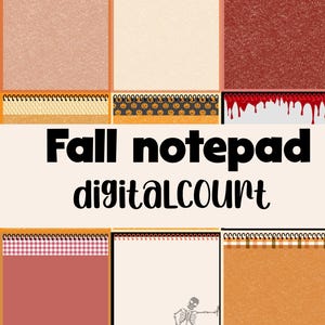 May include: A collection of digital notepads with fall-themed designs. The notepads feature various patterns, including pumpkins, plaid, and a skeleton. The text "Fall notepad digitalCOUNT" is displayed in a bold font.