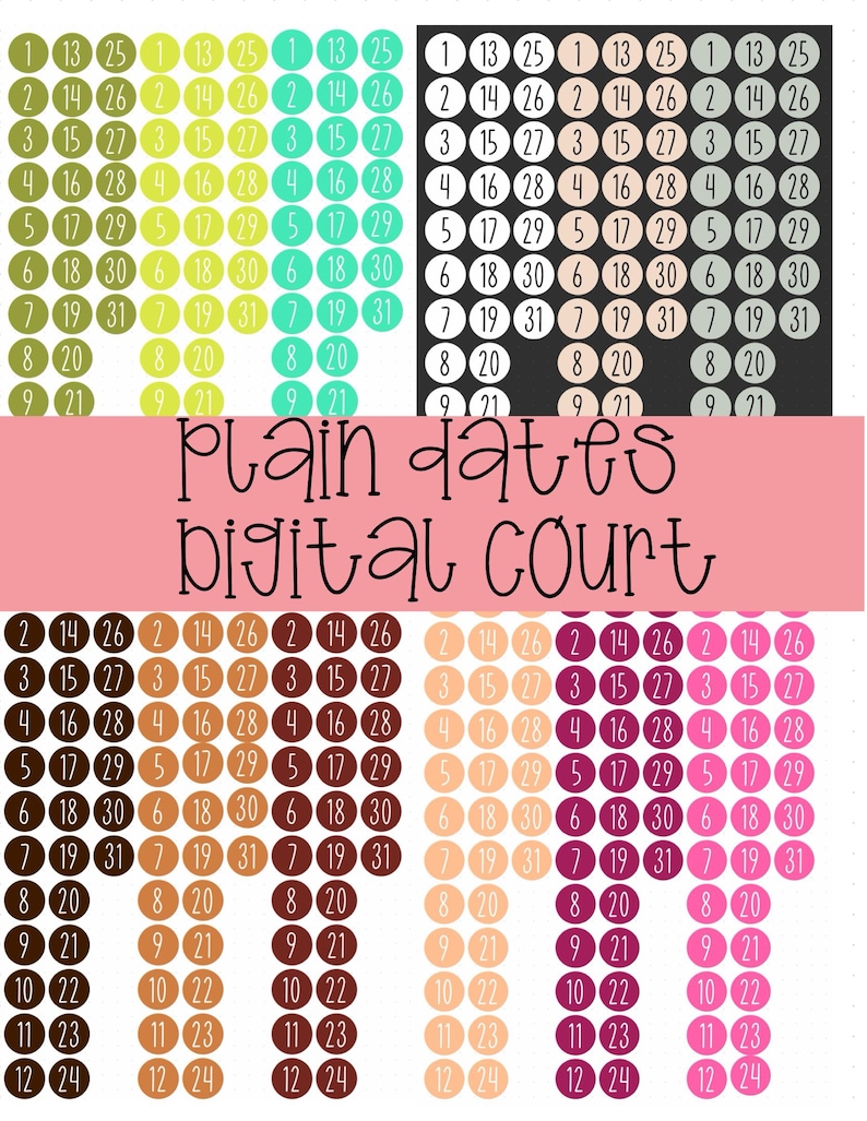May include: A collection of circular digital date stickers in various colours, including green, teal, black, brown, peach, and pink. Each sticker features a number from 1 to 31. A pink horizontal banner across the centre displays the text Plain dates digital court.