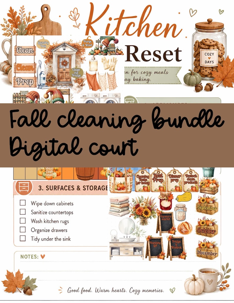 May include: A digital autumn cleaning bundle featuring a Kitchen Reset theme with seasonal illustrations including pumpkins, sunflowers, and cosy kitchen items. The document includes checklists for surfaces and storage, notes, and seasonal graphics.