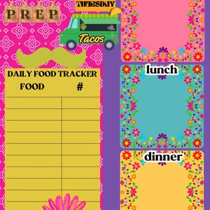 May include: A printable meal prep planner with a colorful Mexican theme. The planner includes a daily food tracker, a section for meal prep, and a section for breakfast, lunch, and dinner. The planner is decorated with flowers, a mustache, and a taco truck.