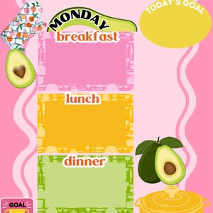 May include: A pink and green daily meal planner with a yellow pot, avocado illustrations, and the text "MONDAY" and "TODAY'S GOAL".