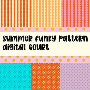 May include: A digital graphic featuring a collage of colorful patterns including vertical stripes, scalloped lines, and polka dots in shades of orange, yellow, pink, turquoise, and purple. The text "summer funky pattern digital court" is centered.
