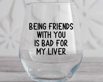 Best Friend Birthday Wine Glass, Friendship Gifts, BFF Birthday, Christmas Gift, Drinking Gifts, Gifts for Her, Funny Gifts