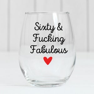 60th Birthday Wine Glass, Birthday Milestone, Gift for 60th, Birthday Party Gift, Woman Birthday Gift, BFF Birthday Gift