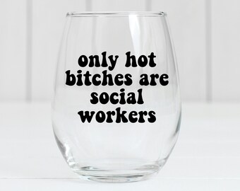 Funny Social Workers Wine Glass, Social Worker Gift MSW LCSW Gift for Social Worker, Nurse Appreciation Gift, Nurse Graduation