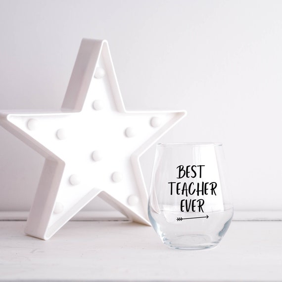 Best Teacher Ever Wine Glass Teacher Gift Gift for Teacher Etsy
