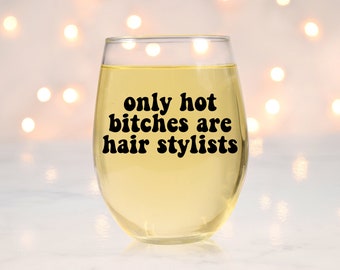 Hairstylists Wine Glass, Hair Stylist Wine Glass, Hairstylist Wine Glass, Gift for Hairdressers, Funny Hairstylist GiftI