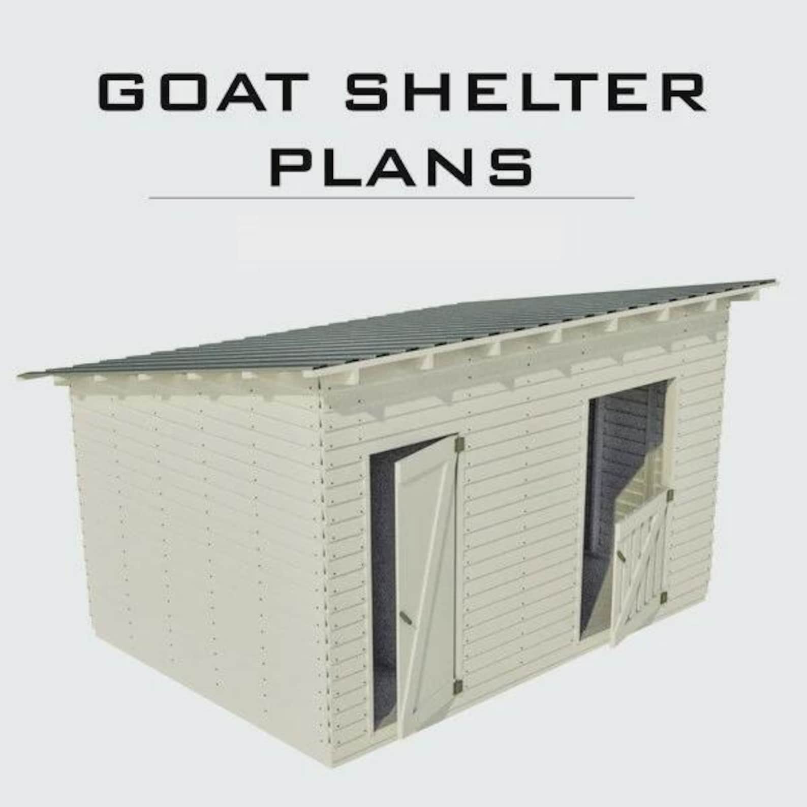 DIY Goat Shelter Plans - Goat Shed Plans - Small Shed Plans - DIY Shed