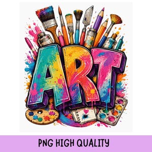 May include: A colourful graphic featuring the word ART in bold, three-dimensional letters splattered with paint. Surrounding the text are various art supplies including paintbrushes, pencils, a palette, a paint tray, and a small sketchbook.