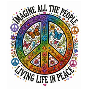 Peut inclure: Un motif graphique coloré représentant un grand symbole de paix rempli de fleurs, de papillons et de cœurs. Le texte "IMAGINE ALL THE PEOPLE" est inscrit au-dessus et "LIVING LIFE IN PEACE" en dessous, avec de petits symboles de paix sur les côtés.