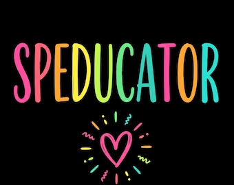 Speducator PNG – Special Education Teacher Design (Digital Download)
