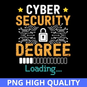 Könnte beinhalten: Schwarzes Grafikdesign mit den Worten "CYBER SECURITY DEGREE" in Weiß und Orange, mit einem Vorhängeschloss-Symbol und einem Ladebalken. Der Text "Loading...." ist türkis. Zwei gelbe Sterne oben.