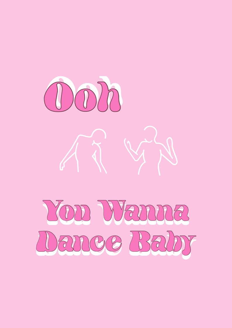 Ooh You Wanna Dance Baby / Music / House Music / Dancing / Etsy
