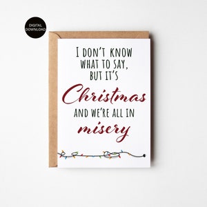 È Natale e siamo tutti in miseria, biglietto di auguri stampabile, citazione per le vacanze di Natale, regalo di cartolina di Natale divertente, download digitale