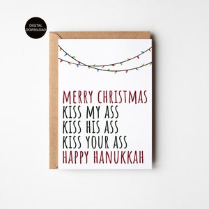 Frohe Weihnachten Kiss My A ** Karte, druckbare Weihnachtskarte, Weihnachtsurlaub Zitat, glückliches Chanukka, lustiges Weihnachtsgeschenk, digitaler Download