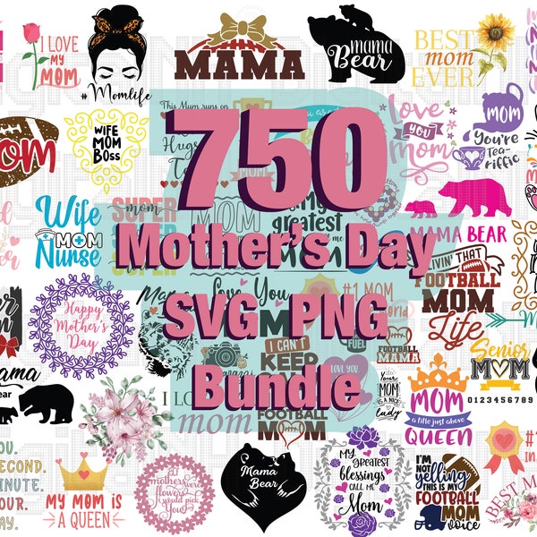 750 Mother's Day SVG Bundle, Mother Quotes SVG, Mom SVG, Mom png, Mom T-shirt Designs, Digital file, Instant Download