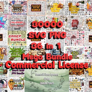 36 Bundles in 1 Mega Bundle + Unlimited Commercial License for all the shop, 30000+ SVG files, Digital Files, Instant download