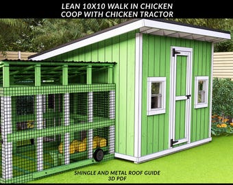 10x10 Walk-In Coop with Tractor Run, DIY Chicken Coop, Shingle & Metal Roof Guide