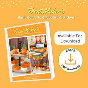 May include: A book cover with the title "Treat Maker's: Basic Guide To Chocolate Creations" and a photo of a two-tiered cake stand with orange-themed desserts. The book cover is available for download as an ebook.
