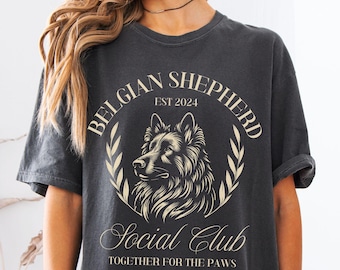 Custom Belgian Shepherd Dog T-Shirt, Comfort Colors Tee, Social Club Personalized Year, Women's Shirt, Gift for Dog Lovers, Gift for Her