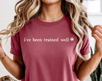 Funny Dog Shirt, Comfort Colors 1717, Sarcastic T-Shirt, Dog Mom Tee, Humorous Quote Shirt, Sarcasm Tee, Pet Owner Gift, Trendy Women's Tee