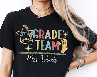 Custom Fifth Grade Team T-Shirt, 5th Grade Teacher Tee, Personalized School Staff Team Tee, Gift for Teacher Appreciation Week, Gift for Her
