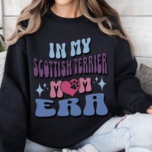 In My Scottish Terrier Mom Era Sweatshirt, Dog Mom Era Sweatshirt, Scottish Terrier Sweatshirt, Dog Lover Gift, Mom Gift, Retro Wavy Text