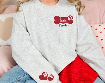 Valentine's Day Sweatshirt, Love My Terrier Shirt, Terrier Mom Sweatshirt, Dog Mom Shirt, Dog Mama Sweatshirt, Holiday Gift, Gift for Her