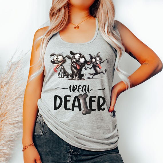 Treat Dealer Racerback Tank Top, Funny Dog Tee, Dog Mom Shirt, Mother's Day Gift, Dog Owner Humor, Cute Puppy Pet Lover, Gift for Her