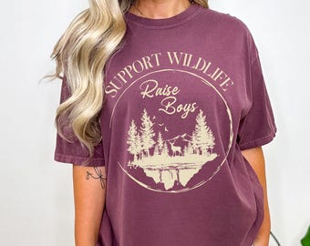 Support Wildlife Raise Boys Shirt, Boy Mom T-Shirt, Boy Mama Tee, Mother's Day Gift, Comfort Colors 1717, Funny Mom Shirt, Crewneck T-Shirt