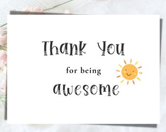 Sun, obrigado por ser incrível cartão para impressão, obrigado ao amigo, professor, professor assistente, mãe, pai, enfermeira, terapeuta cartão instantâneo para impressão