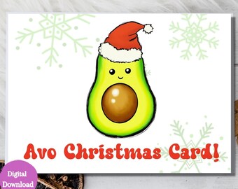 May include: A digital download of a Christmas card featuring a cartoon avocado wearing a Santa hat. The card says "Avo Christmas Card!" in red letters.