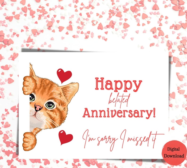 Cute Cat Belated Anniversary Card,Funny Lated Anniversary Card,Instant download,Printable Card 7x5,Belated anniversary card,sorry lated card image 1