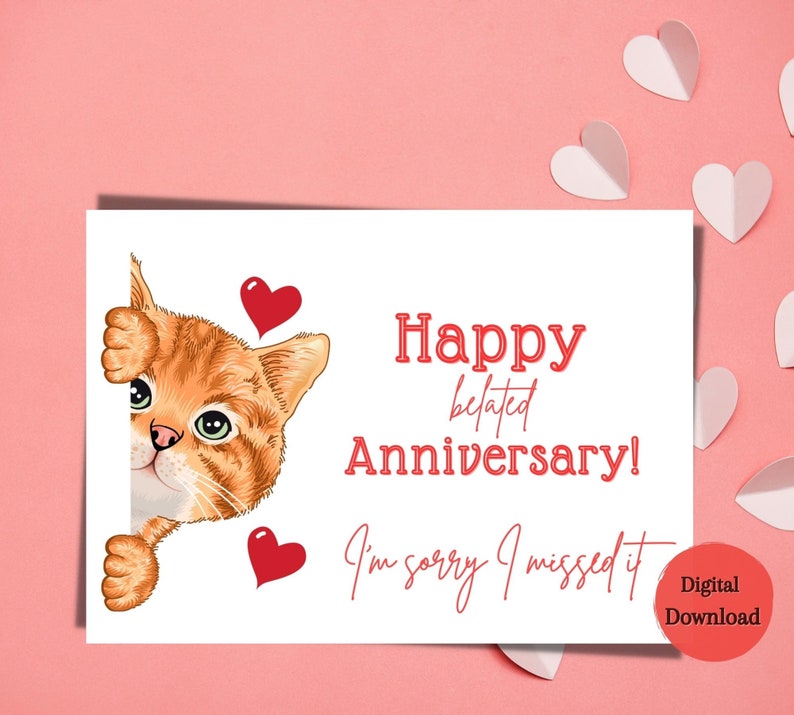 Cute Cat Belated Anniversary Card,Funny Lated Anniversary Card,Instant download,Printable Card 7x5,Belated anniversary card,sorry lated card image 2