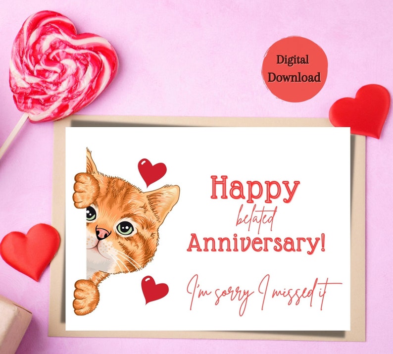 Cute Cat Belated Anniversary Card,Funny Lated Anniversary Card,Instant download,Printable Card 7x5,Belated anniversary card,sorry lated card image 3