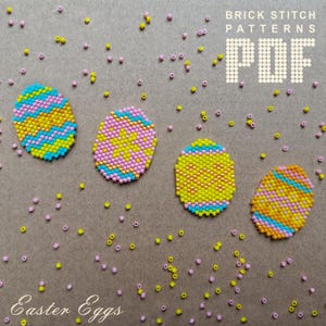 May include: Four colourful beaded Easter egg ornaments in pink, yellow, and blue. The eggs are arranged on a brown surface with scattered pink and yellow beads. The text "BRICK STITCH PATTERNS PDF" is at the top of the image. The text "Easter Eggs" is at the bottom of the image.