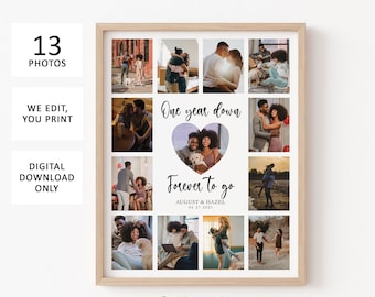 May include: A collage of 13 photos of a couple celebrating their first wedding anniversary. The photos are arranged in a grid with a heart-shaped photo in the center. The text "One year down, Forever to go" is written below the heart-shaped photo. The couple's names and wedding date are also included.