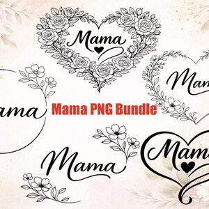 Könnte beinhalten: Ein digitales PNG-Bundle mit dem Wort "Mama" in verschiedenen floralen Designs. Die Designs umfassen Herzformen, kreisförmige Rahmen und Blumenarrangements. Der Text "Mama PNG Bundle" ist ebenfalls in Rot vorhanden.