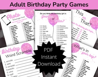 May include: A printable set of adult birthday party games with pink glitter balloons. The games include "Photo Scavenger Hunt", "Birthday Word Scramble", "Younger or Older?", "This or That?", and "What's in Your Bag?"
