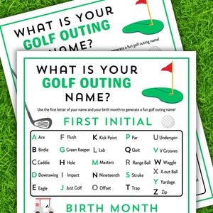 May include: Two white printed sheets with green and black text on a green grass background. The text reads "WHAT IS YOUR GOLF OUTING NAME?" and includes a chart to generate a fun golf outing name.