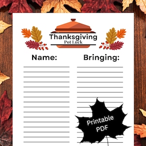 May include: Printable Thanksgiving Potluck sign with a brown pot and fall leaves. The sign has two columns, one for names and one for what people are bringing.